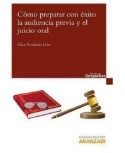 Cómo preparar con éxito la audiencia previa y el juicio oral (e-book)