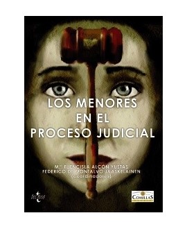 Los menores en el proceso judicial.  La protección del menor frente al derecho a un juicio justo