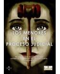 Los menores en el proceso judicial.  La protección del menor frente al derecho a un juicio justo
