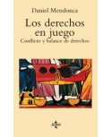 Los derechos en juego. Conflicto y balance de derechos