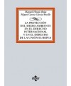 La protección del medio ambiente en el Derecho Internacional y en el Derecho de la Unión Europea