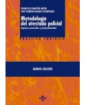 Metodología del atestado policial Aspectos procesales y jurisprudenciales