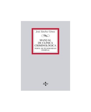 Manual de Clínica Criminológica Perfil de peligrosidad criminal.