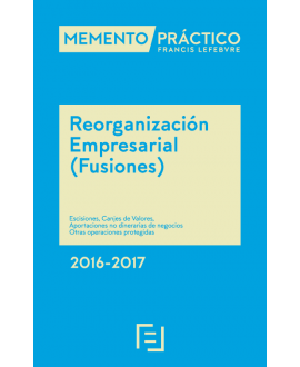 Memento Reorganización Empresarial (Fusiones) 2016-2017