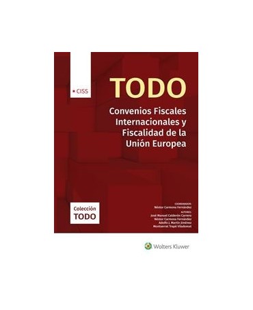 Todo Convenios Fiscales Internacionales y Fiscalidad de la Unión Europea