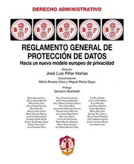 Reglamento general de protección de datos. Hacia un nuevo modelo europeo de protección de datos