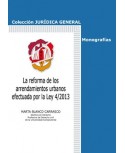 La reforma de los arrendamientos urbanos efectuada por la Ley 4/2013