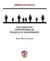 Los regímenes matrimoniales en Europa y su armonización