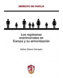 Los regímenes matrimoniales en Europa y su armonización