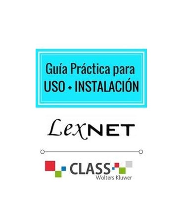 Guía Práctica para instalación de LexNet + Guía Práctica para uso de LexNet