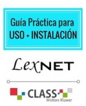 Guía Práctica para instalación de LexNet + Guía Práctica para uso de LexNet (online)