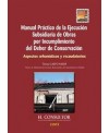 Manual práctico de la ejecución subsidiaria de obras por incumplimiento del deber de conservación