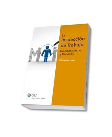 La Inspección de Trabajo. Funciones, actas y recursos