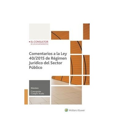 Comentarios a la Ley 40/2015 de Régimen Jurídico del Sector Público @WK_Legal