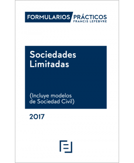 Formularios Prácticos Sociedades Limitadas 2017  @EdicionesFL