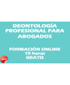 Curso online Deontología Profesional de los Abogados