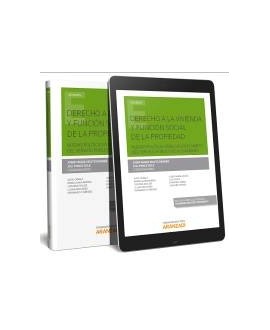 Derecho a la vivienda y función social de la propiedad. (Dúo)