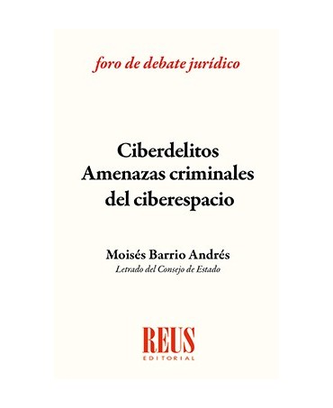 Ciberdelitos: amenazas criminales del ciberespacio