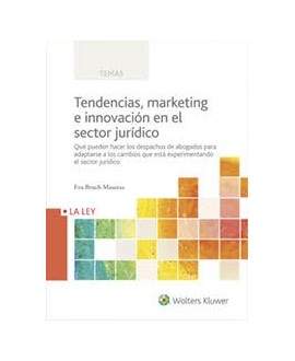 Tendencias, marketing e innovación en el sector jurídico