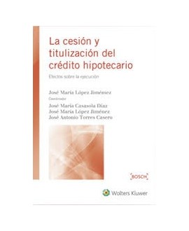La cesión y titulización del crédito hipotecario