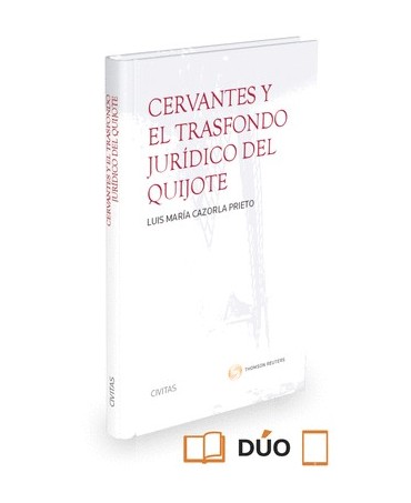Cervantes y el trasfondo jurídico de El Quijote
