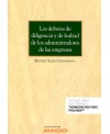 Los deberes de diligencia y de lealtad de los administradores de las empresas
