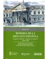 Memoria de la Abogacía Española: Abogados de Madrid Abogados de España. Volumen III