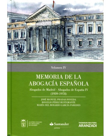 Memoria de la Abogacía Española: Abogados de Madrid Abogados de España. Volumen III