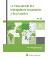 La fiscalidad de los trabajadores expatriados y desplazados