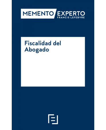 Memento Experto Fiscalidad del Abogado
