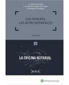 Los poderes. Las actas notariales. 2ª Edición