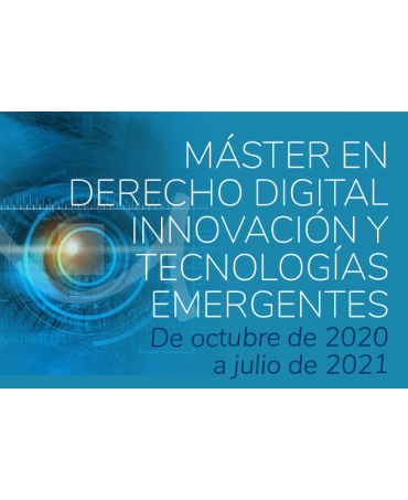 Master en Derecho Digital, Innovación y Tecnologías Emergentes
