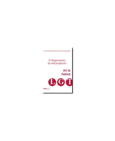 libro El reglamento de recaudación en la nueva Ley General Tributaria