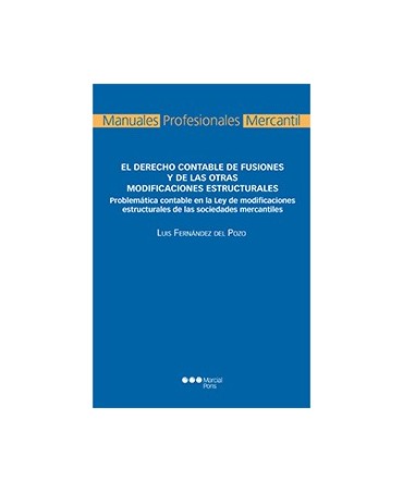 El Derecho contable de fusiones y de las otras modificaciones estructurales