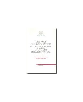 Diez años de jurisprudencia de la Audiencia Nacional en materia de Derecho de la competencia