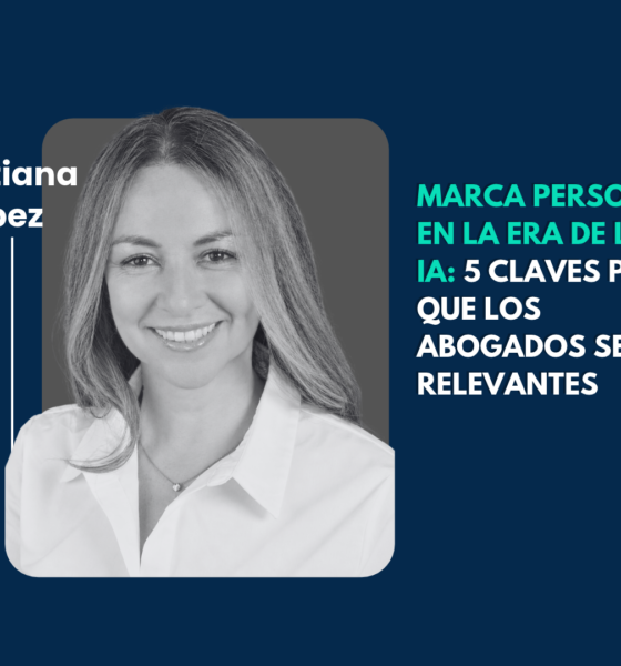 Tatiana López, Marca personal en la era de la IA: 5 claves para que los abogados sean relevantes